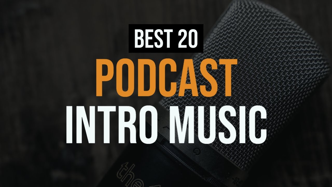 Royalty Free Music For Podcast Intro [20 Best Intros For Podcasts]