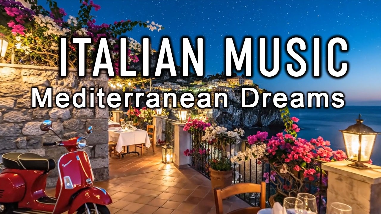 🎶 Italian Vibes & Mediterranean Music 🎶 2+ Hours Serene Amalfi Coast & Lake Como Relaxing Scenery 4K