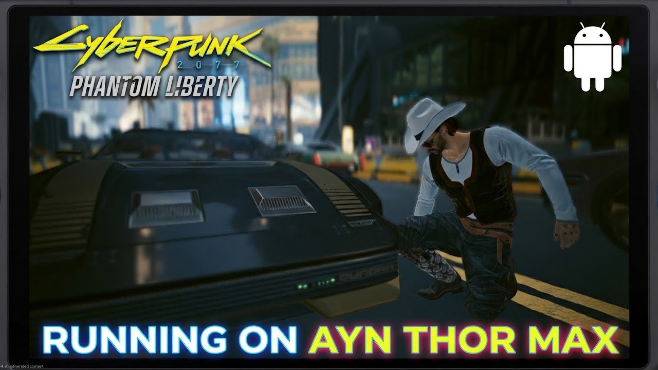 (Early Testing) - Cyberpunk Phantom Liberty - GameHub 5.3.5 - AYN Thor Max - Snapdragon 8 Gen 2 