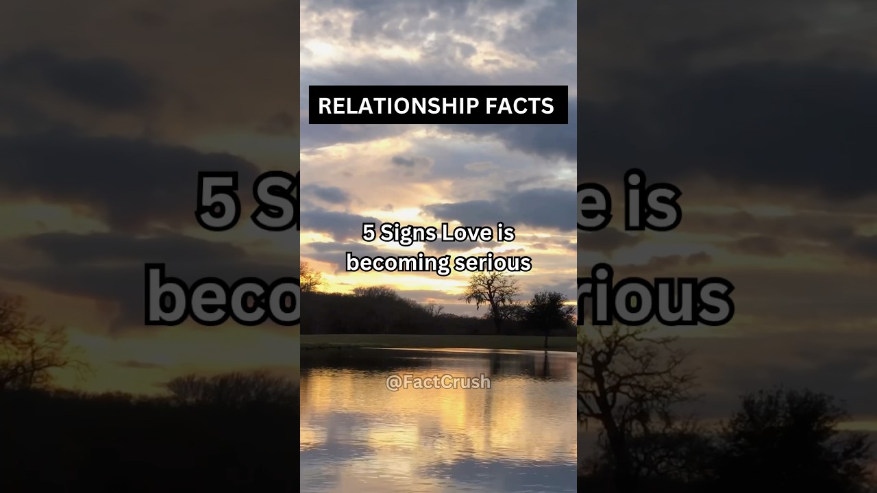 5 Signs love is becoming serious&hellip; #shorts #relationshipfacts #relationshipgoals