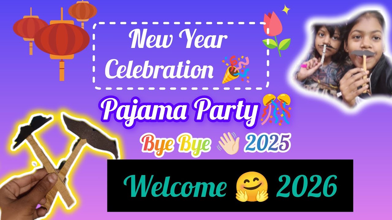 Pajama Party 🥳🎉 || New Year Party 2026 Celebration 🎈🎉|| My Miss Akshu 