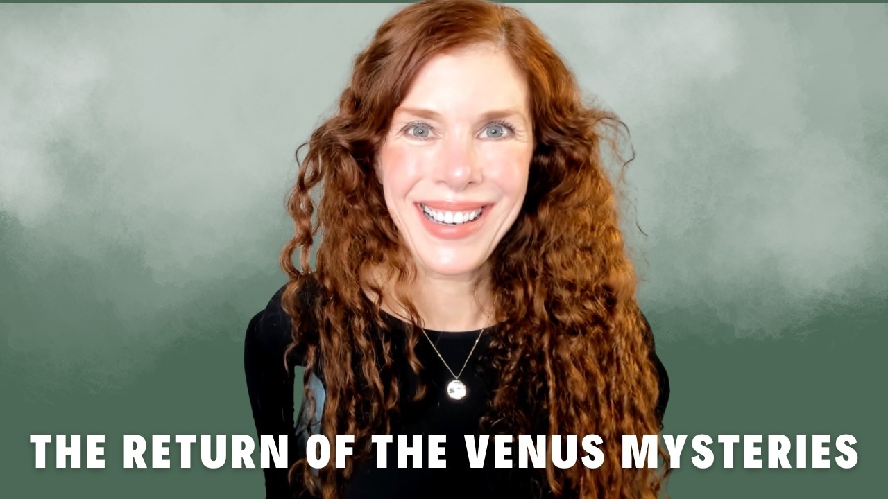 The Return of the Venus Mysteries l Holy Womanhood with Shannon Port
