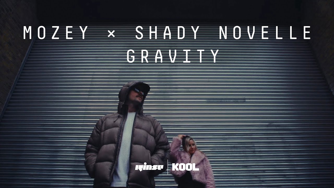 Mozey x Shady Novelle - Gravity