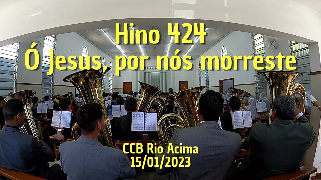 Hino CCB 424 Ó Jesus, por nós morreste
