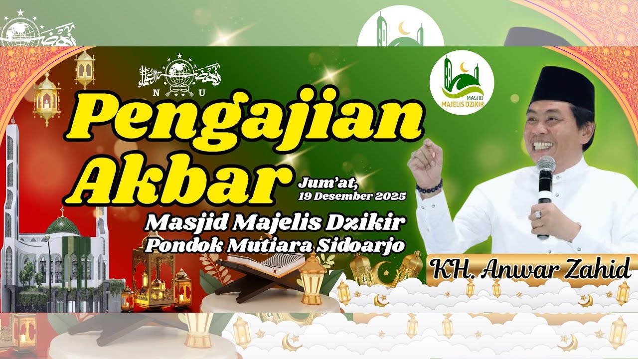 🔴[ LIVE ] PENGAJIAN AKBAR Bersama KH. Anwar Zahid | Sidoarjo