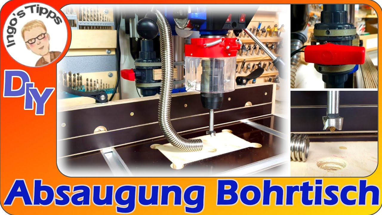 Perfekte Absaugung an der Standbohrmaschine selberbauen DIY der Bohrtisch bleibt sauber | IngosTipps