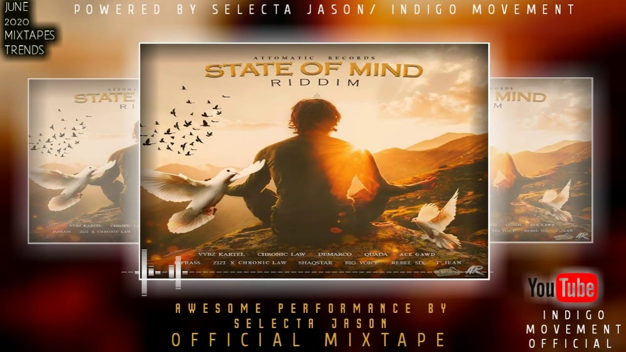 STATE OF MIND T OFFICIAL MIXTAPE 🇯🇲- JUNE 2020 /ATTOMATIC RECORDS / SELECTA JADON