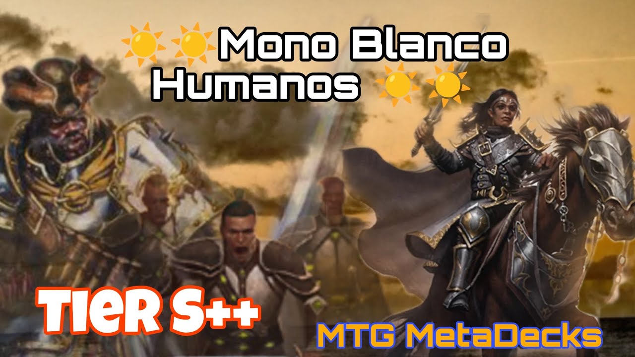☀️☀️☀️☀️Mazo Blanco Humanos: ¡Dominio Total con Adeline y Más! | Máximo% de Victoria| MTG Meta Decks