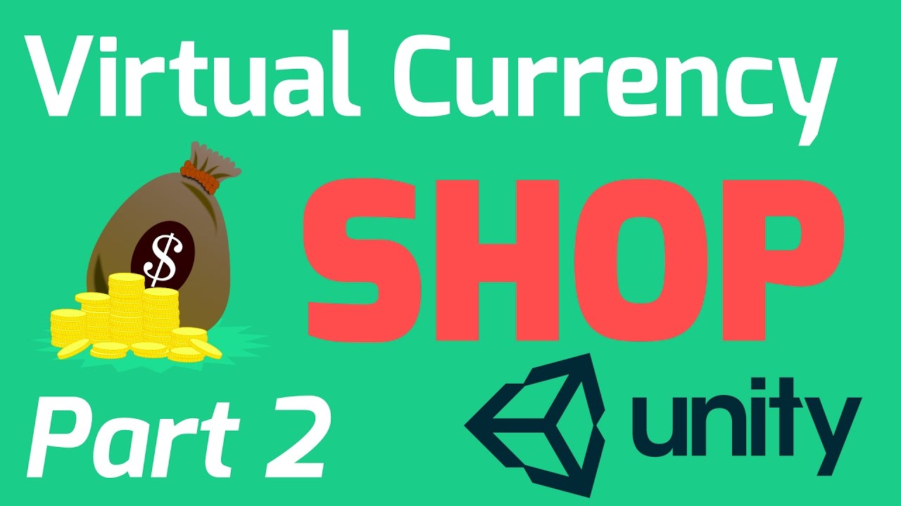 Virtual Currency Shop Tutorial - Part 2 (Unity, C#, JSON)