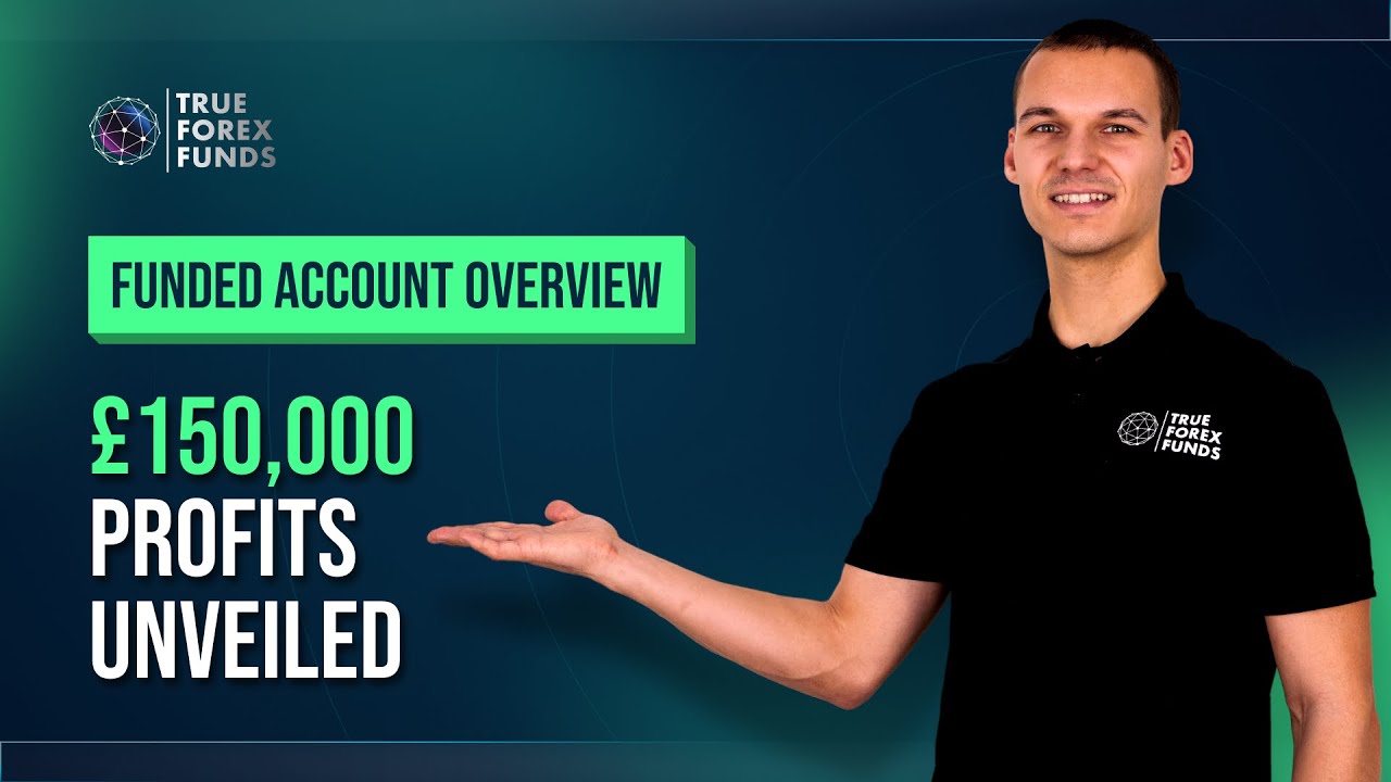 Forex Trading Made &pound;150,000 Profits for this Trader | True Forex Funds Funded accounts overview