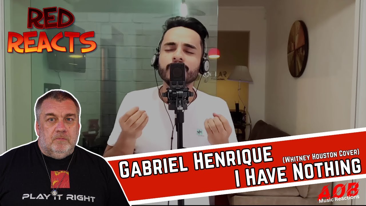 Red Reacts | Reaction To Gabriel Henrique | I Have Nothing (Whitney Houston)