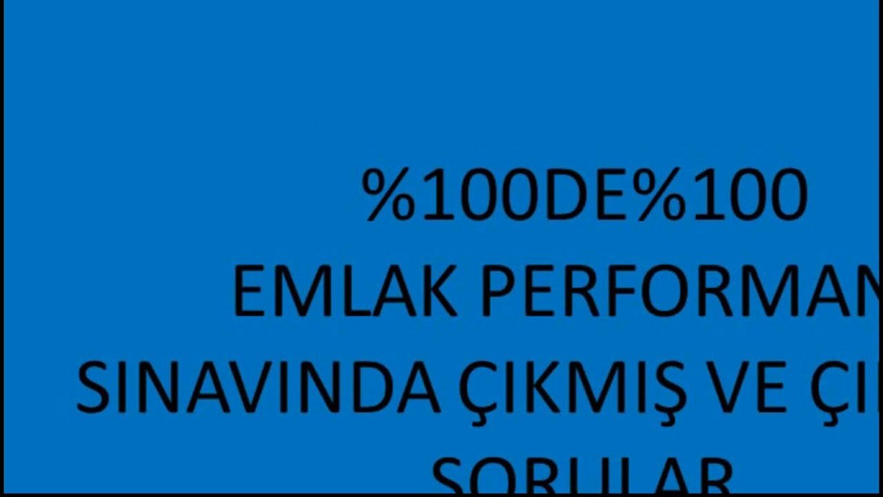 %100 çıkmış emlak soruları,Emlak danışmanlığı performans soruları,Seviye 5 emlak sınav soruları,