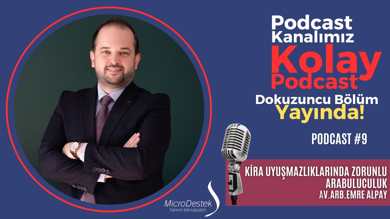 Kira Uyuşmazlıklarında Zorunlu Arabuluculuk | Av.Arb.Emre Alpay | Podcast #9