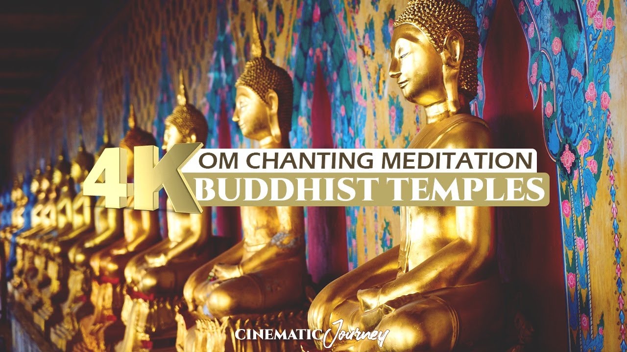 Buddhist Temples 4K &ndash; Cinematic Journey with Om Chanting for Meditation, Stress Relief & Inner Peace