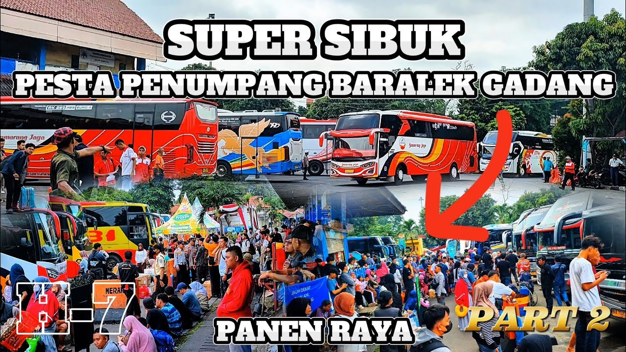 BUS SUMBAR BARALEK GADANG PESTA NYA URANG MINANG || SEMUA BUS DI KERAHKAN DEMI PULANG KAMPUNG