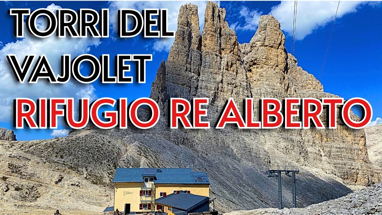 TORRI DEL VAJOLET | RIFUGIO PASSO SANTNER | RIFUGIO RE ALBERTO |CATINACCIO | VAL DI FASSA | TIRES