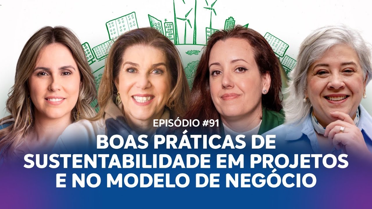 Boas práticas de sustentabilidade em projetos e no modelo de negócio