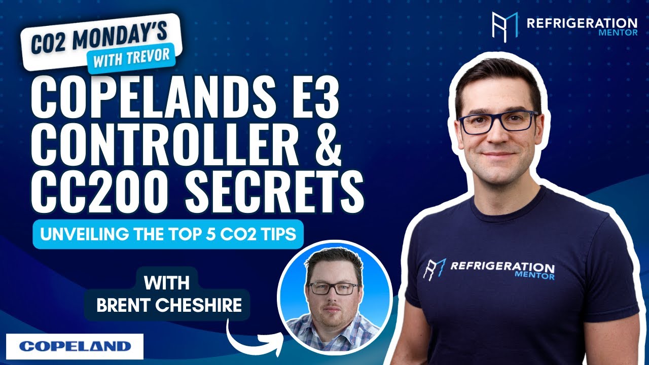 Mastering CO2 with Brent Cheshire: Top 5 Insider Tips on Copeland's E3 Controller & CC200