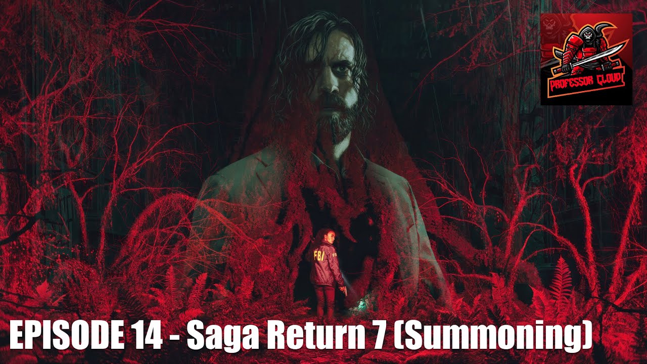 [Professor Plays] Alan Wake 2 | Saga Return 7 | Episode 14