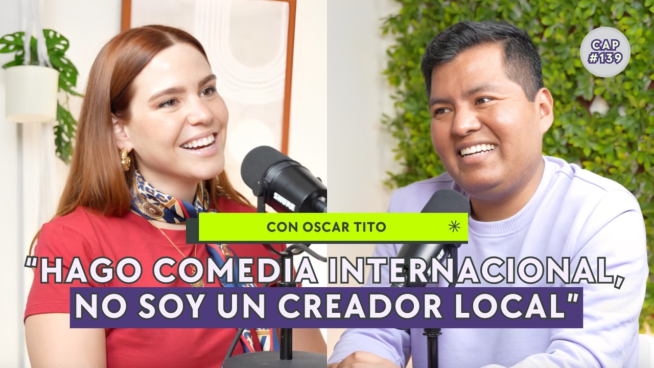 ¿Humor sin filtros o filtros sin humor? Con Oscar Tito - CAP #139 | T07