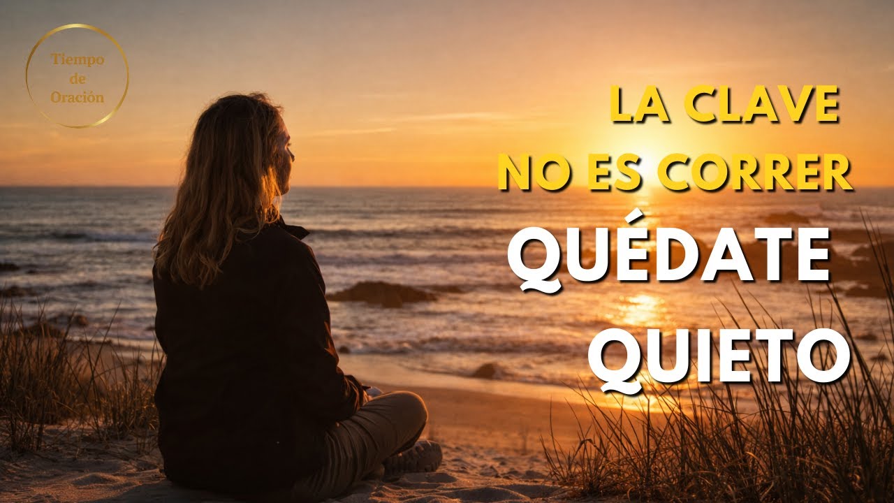 ORACION DE LA MAÑANA | Cuando Todo se Cae... Dios Dice: ¡Quédate Quieto! 