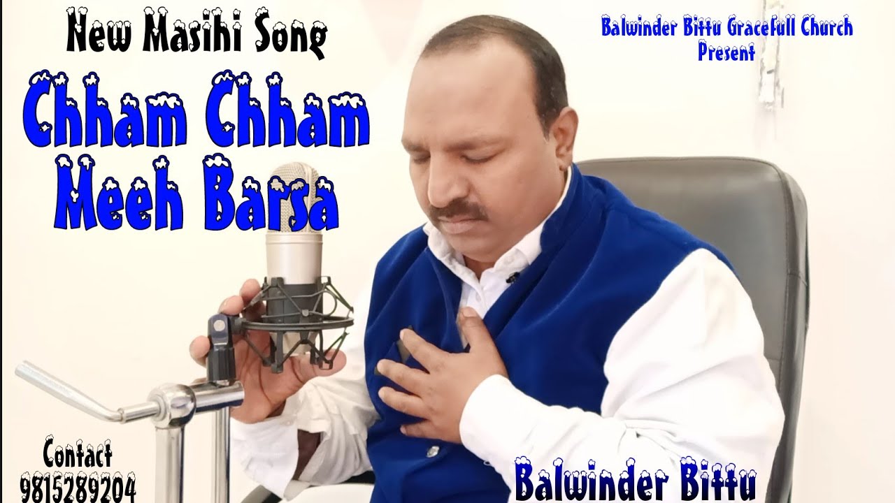 NEW MASIHI SONG 2021 || CHHAM CHHAM MEEH BARSA || BY PASTOR BALWINDER BITTU ||