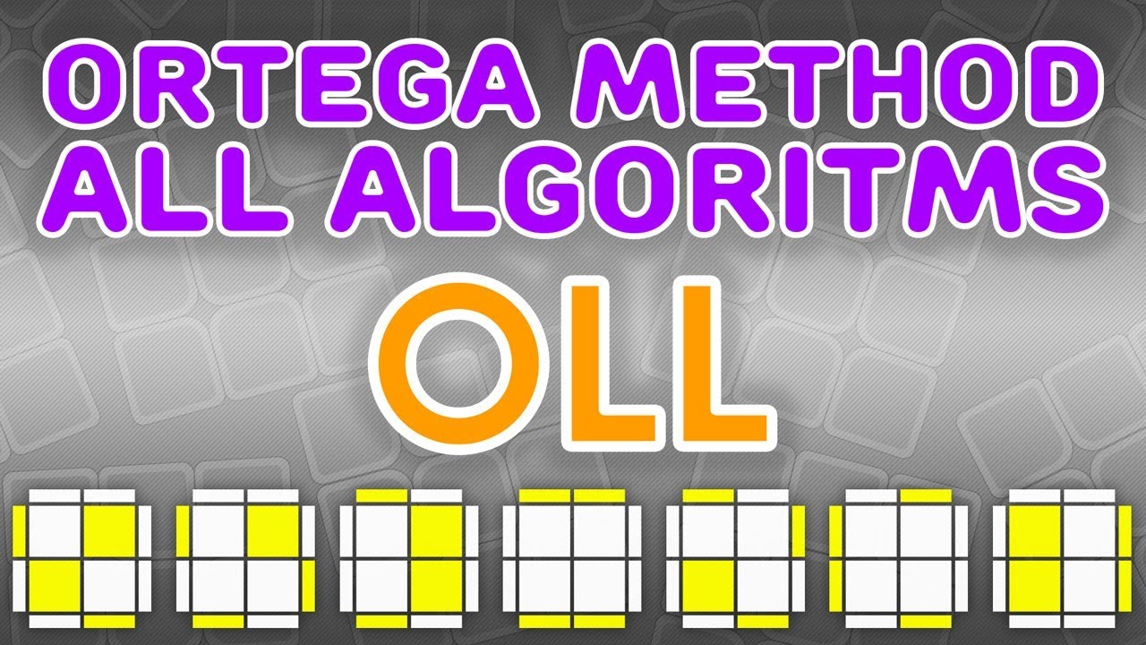 2x2 Ortega method Oll - All algoritms