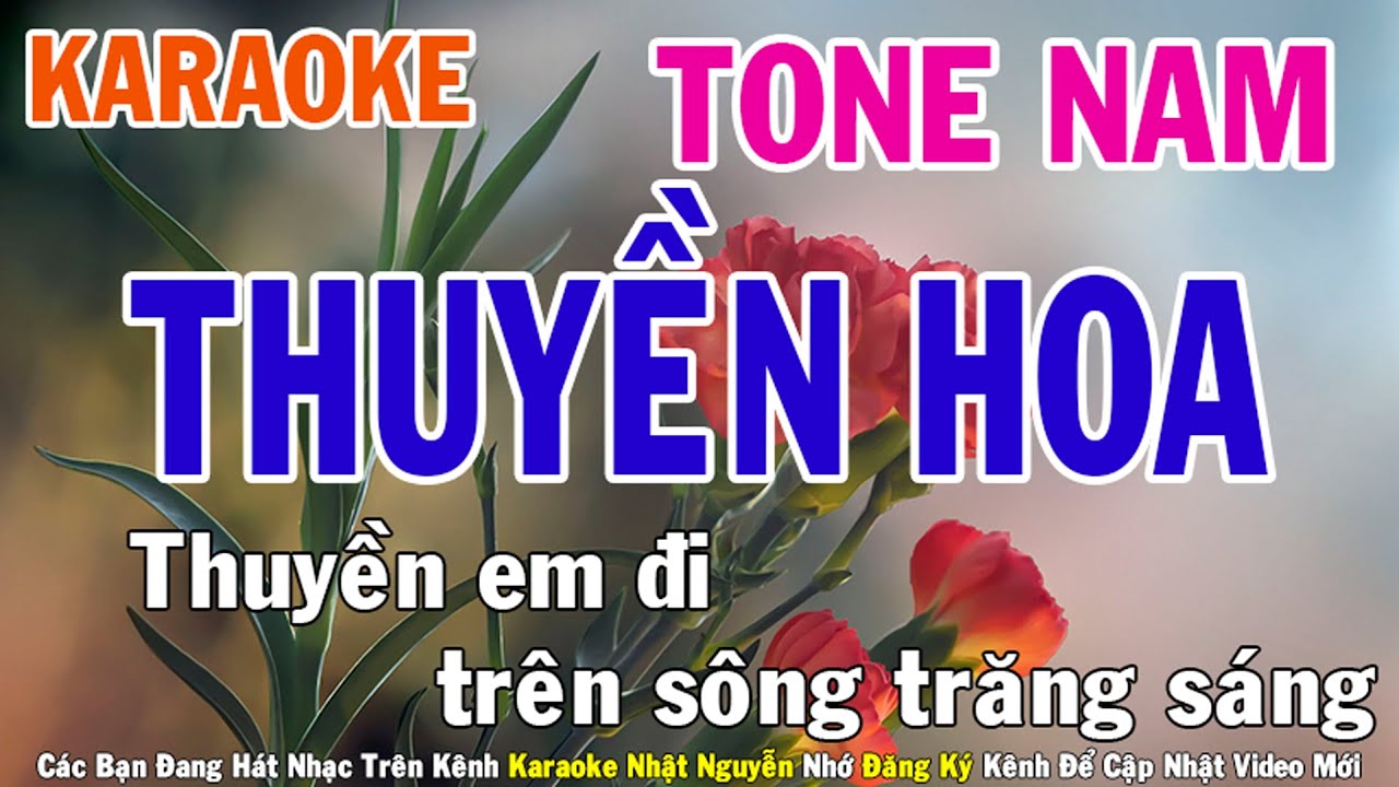 Thuyền Hoa Karaoke Tone Nam Nhạc Sống - Phối Mới Dễ Hát - Nhật Nguyễn