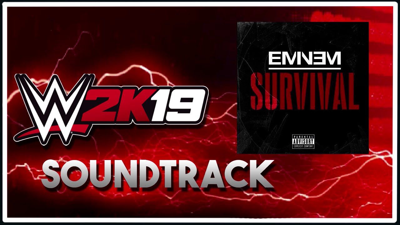 WWE 2K19 Soundtrack | Eminem - Survival