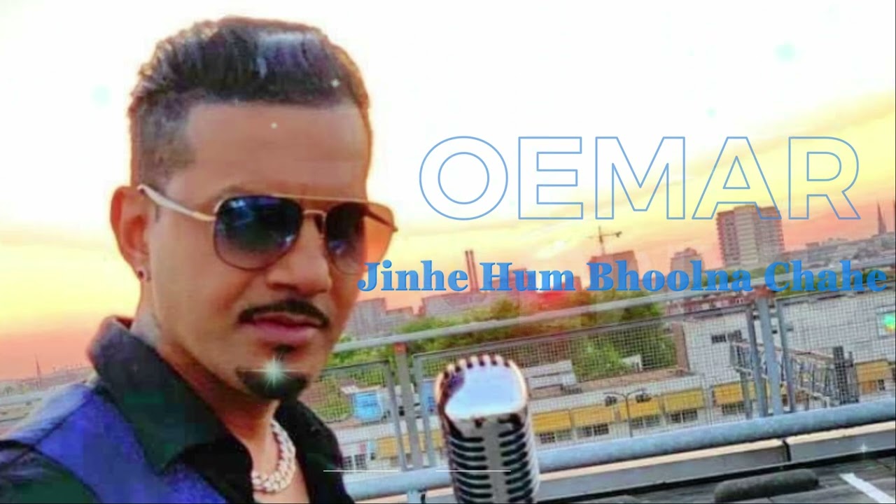 Jinhe Hum Bhoolna Chahe - Oemar Wagid Hosain
