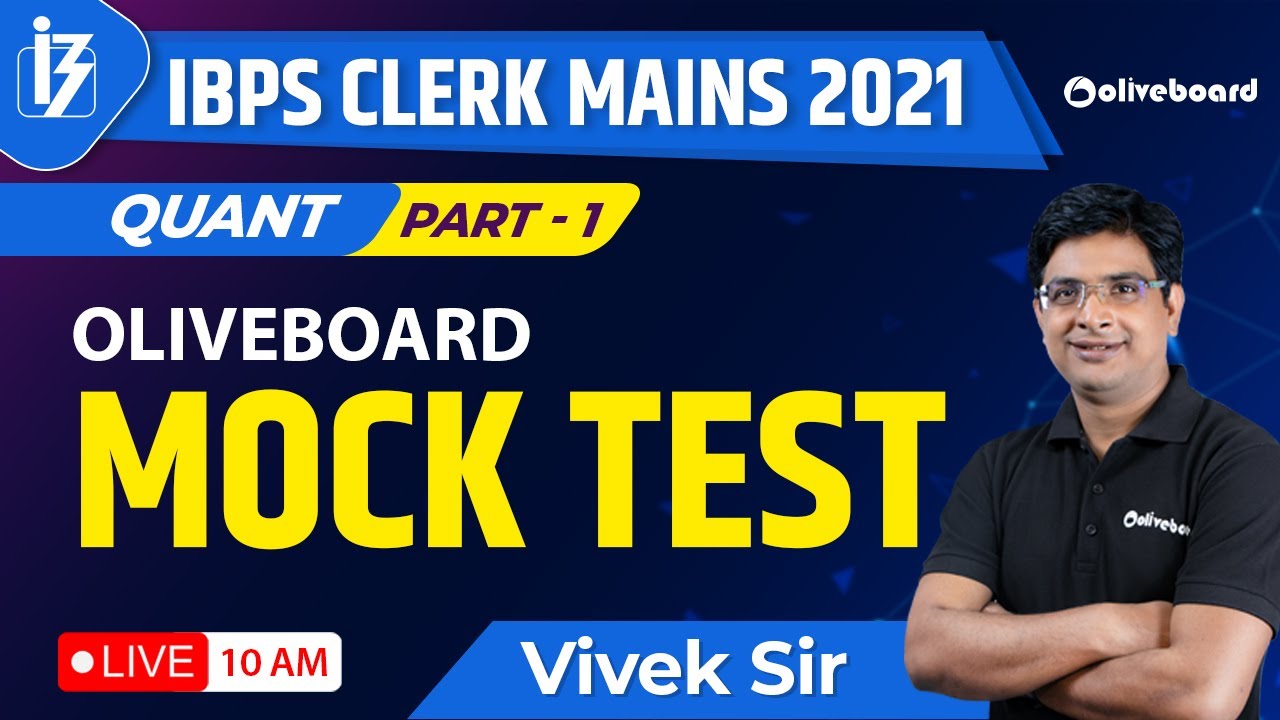 IBPS Clerk Mains 2021 | Oliveboard IBPS Clerk Mains Maths Mock Test 2021 | Part - 1 | Vivek Sir