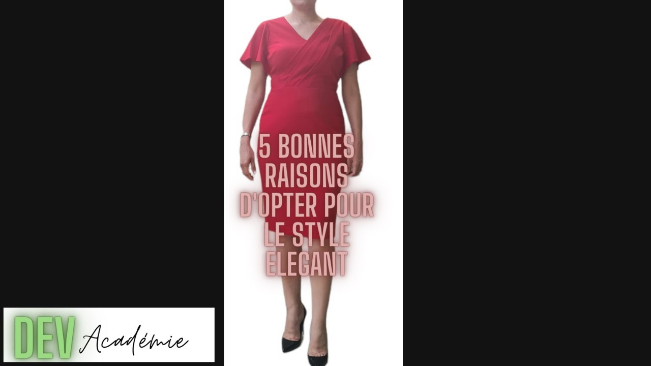 5 BONNES RAISONS D'OPTER POUR LE STYLE ELEGANT ( CHOISIR D'ETRE UNE FEMME ELEGANTE ET CLASSE)