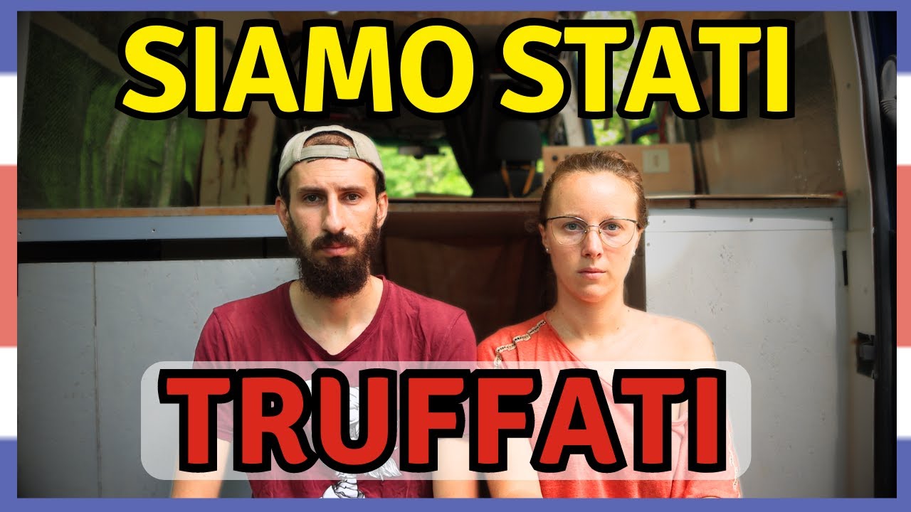 SIAMO STATI TRUFFATI , CI HANNO RUBATO 500€ | Giro del Mondo in Van | Ep. 237