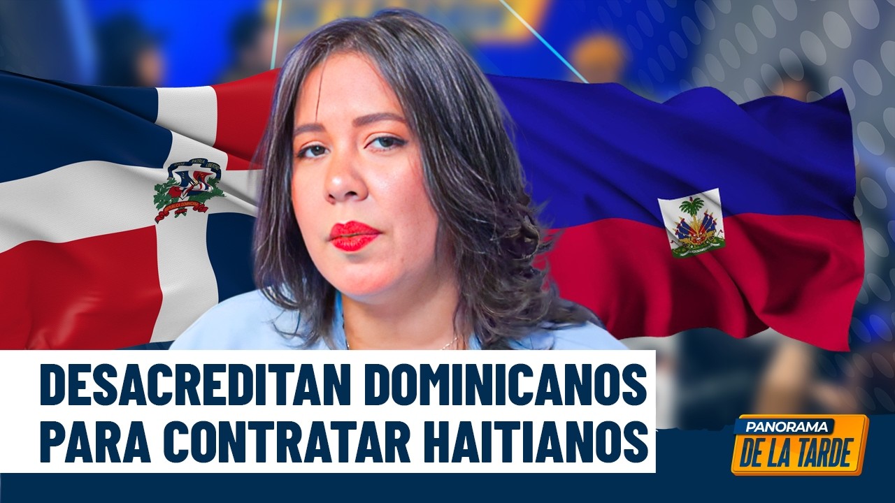 Priyanka Rodríguez: empresarios desacreditan dominicanos y contratan haitianos