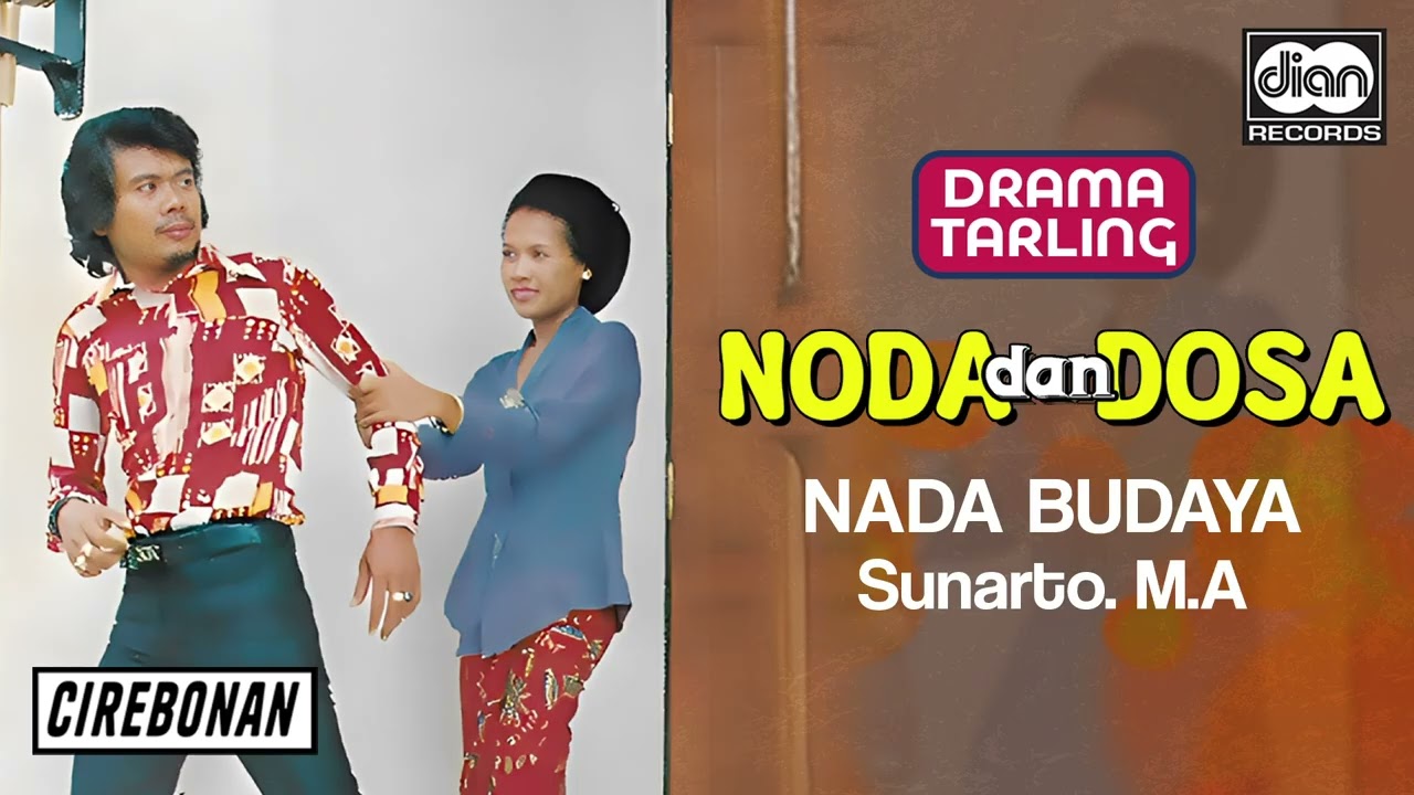 Gr Nada Budaya - Sunarto M.A. - Nada Dan Dosa | Drama Tarling | Official Audio