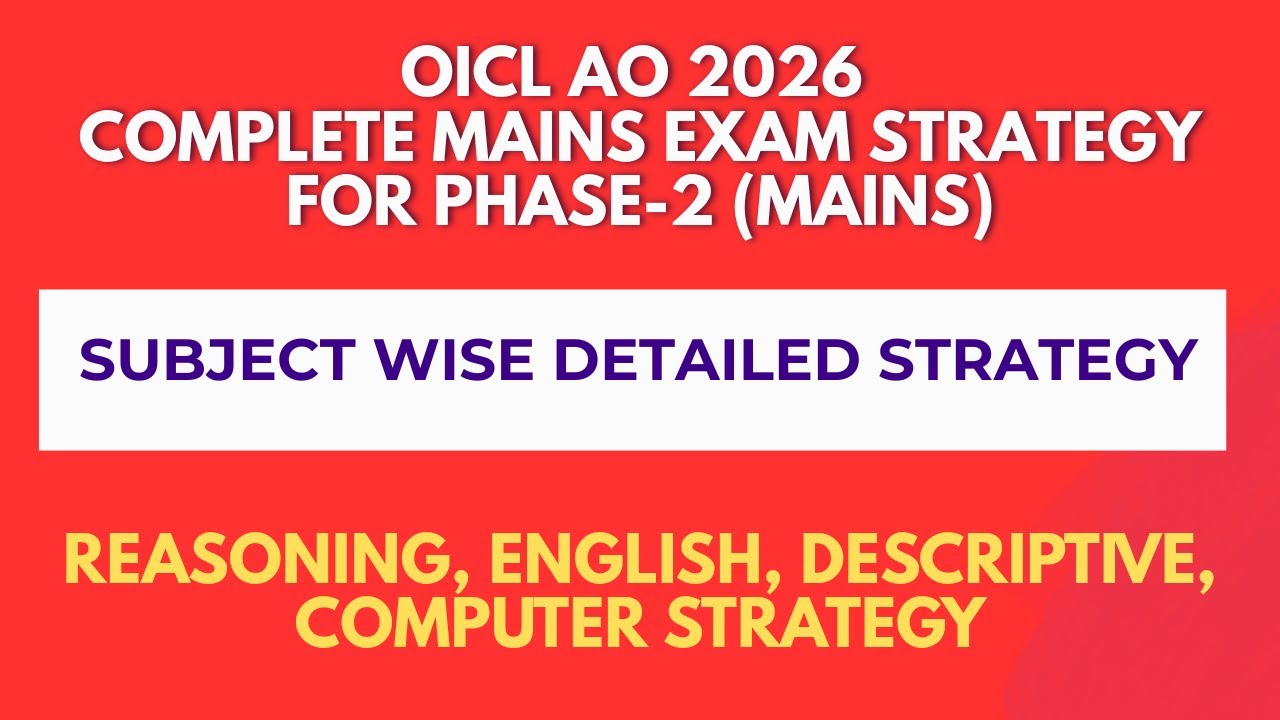 OICL AO 2026 RAJBHASHA HINDI OFFICER COMPLETE STRATEGY FOR PHASE 2 MAINS EXAM | DETAILED SUBJECTS