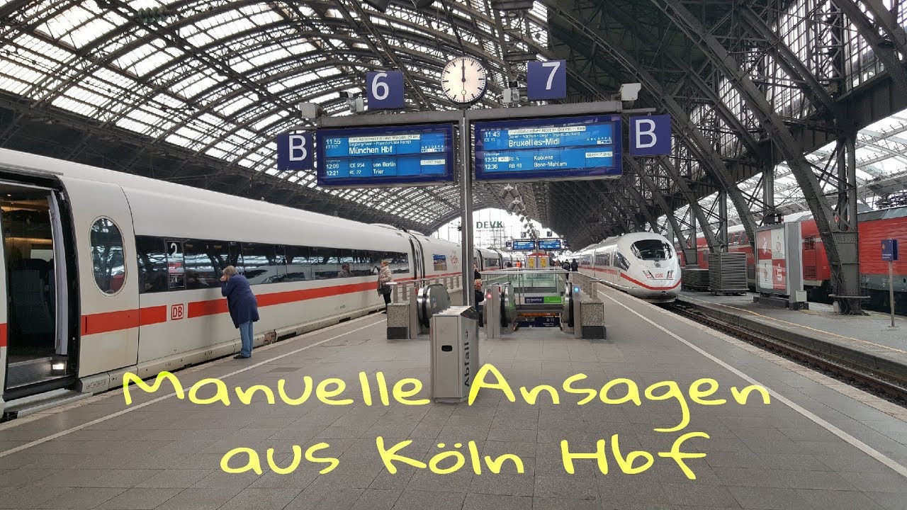 Manuelle Ansagen Köln Hbf