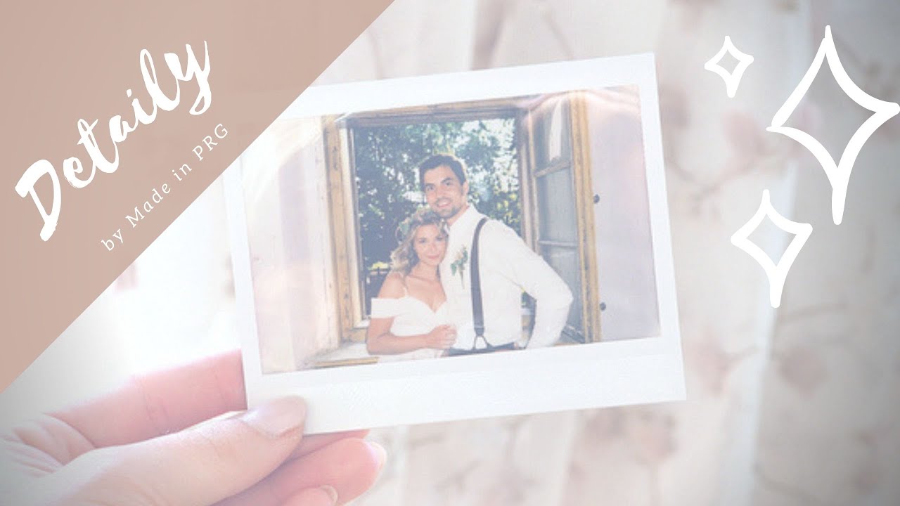 2. dil - DETAILY, které udělají vaší svatbu ještě hezčí / SVATBA