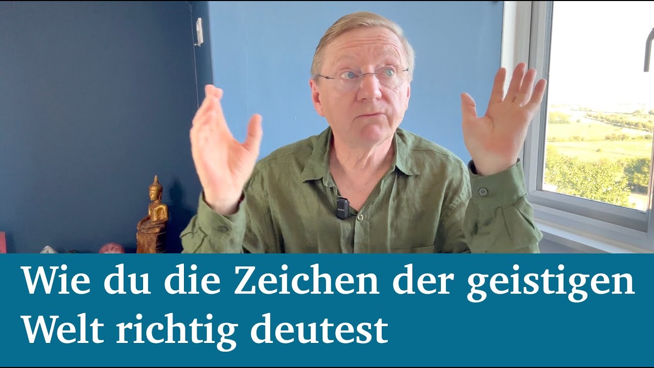 Wie du die Zeichen der geistigen Welt richtig deutest