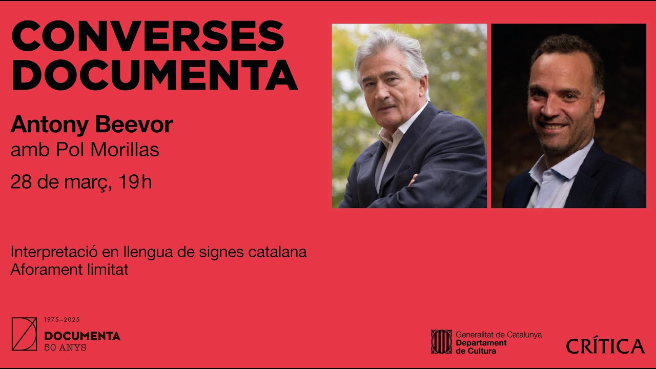 Converses Documenta III: Antony Beevor i Pol Morillas