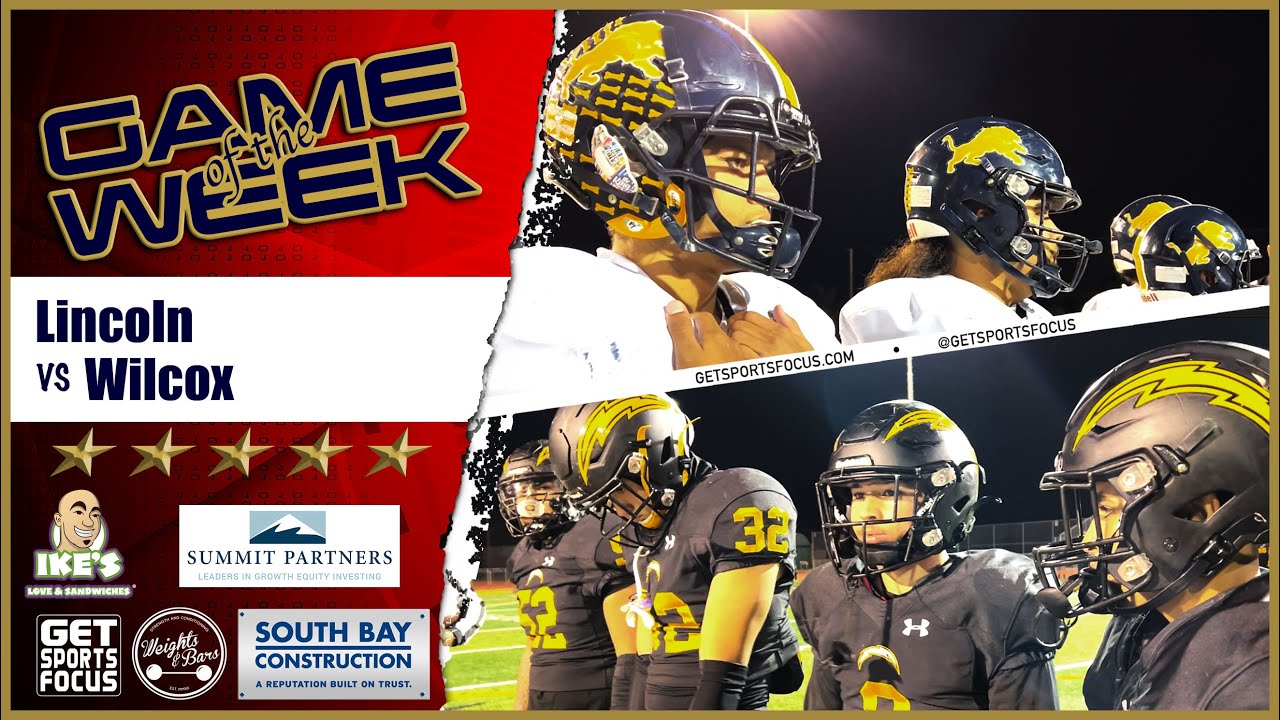 ‼️Game of the Week‼️ Wilcox (#1) vs Lincoln (#8) - #gsfWeekly 2022