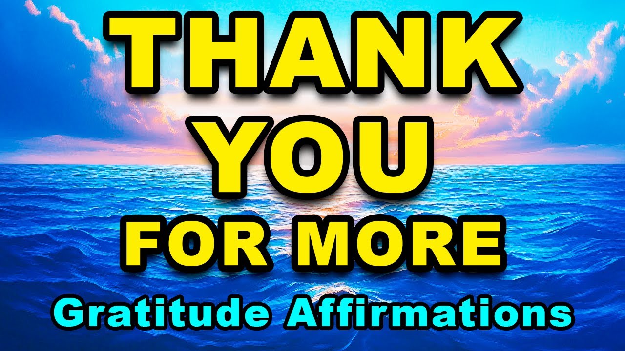 Powerful Thank You Affirmations | Thank You Gratitude Affirmations |  Morning Gratitude Meditation