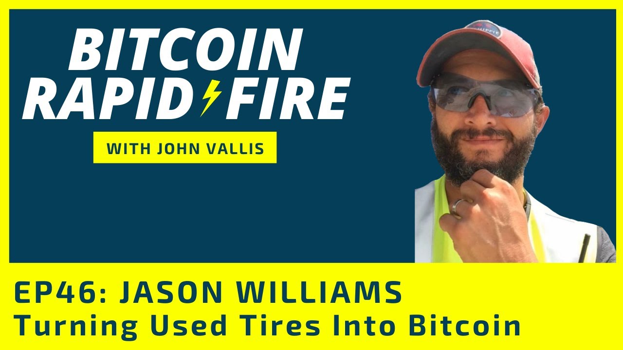 Jason Williams: Turning Used Tires into Bitcoin