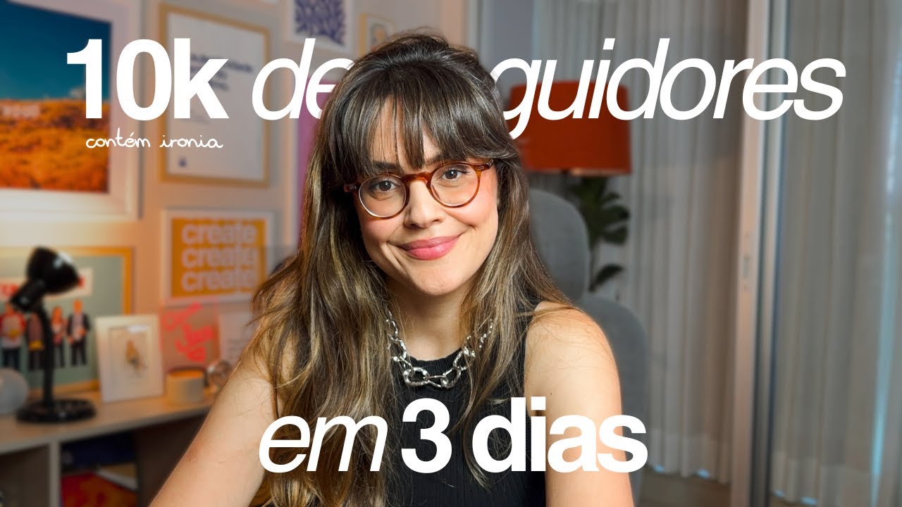 como atingir 10k de seguidores em 3 dias (contém ironia)