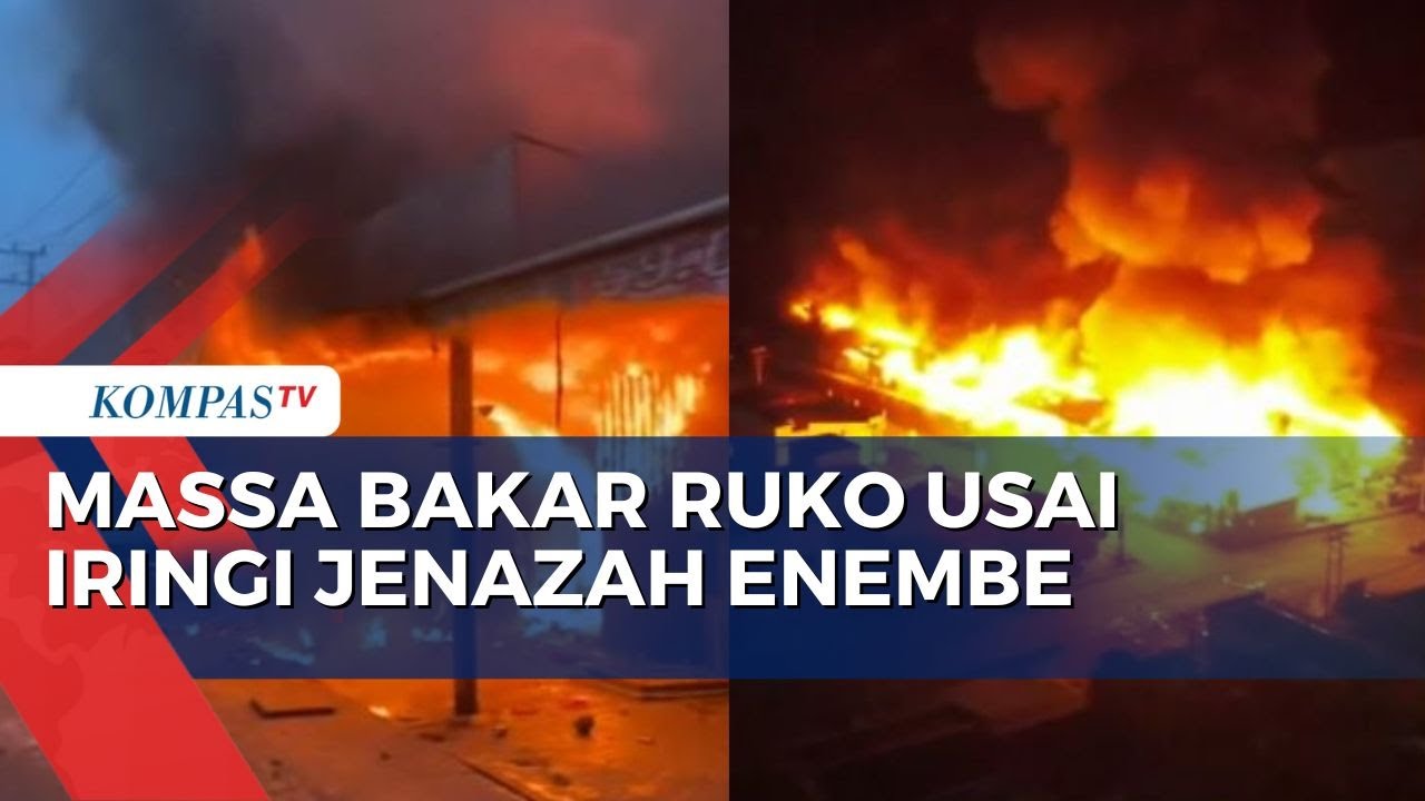 Pasca Ricuh Iring-Iringan Jenazah Lukas Enembe, Massa Bakar Ruko