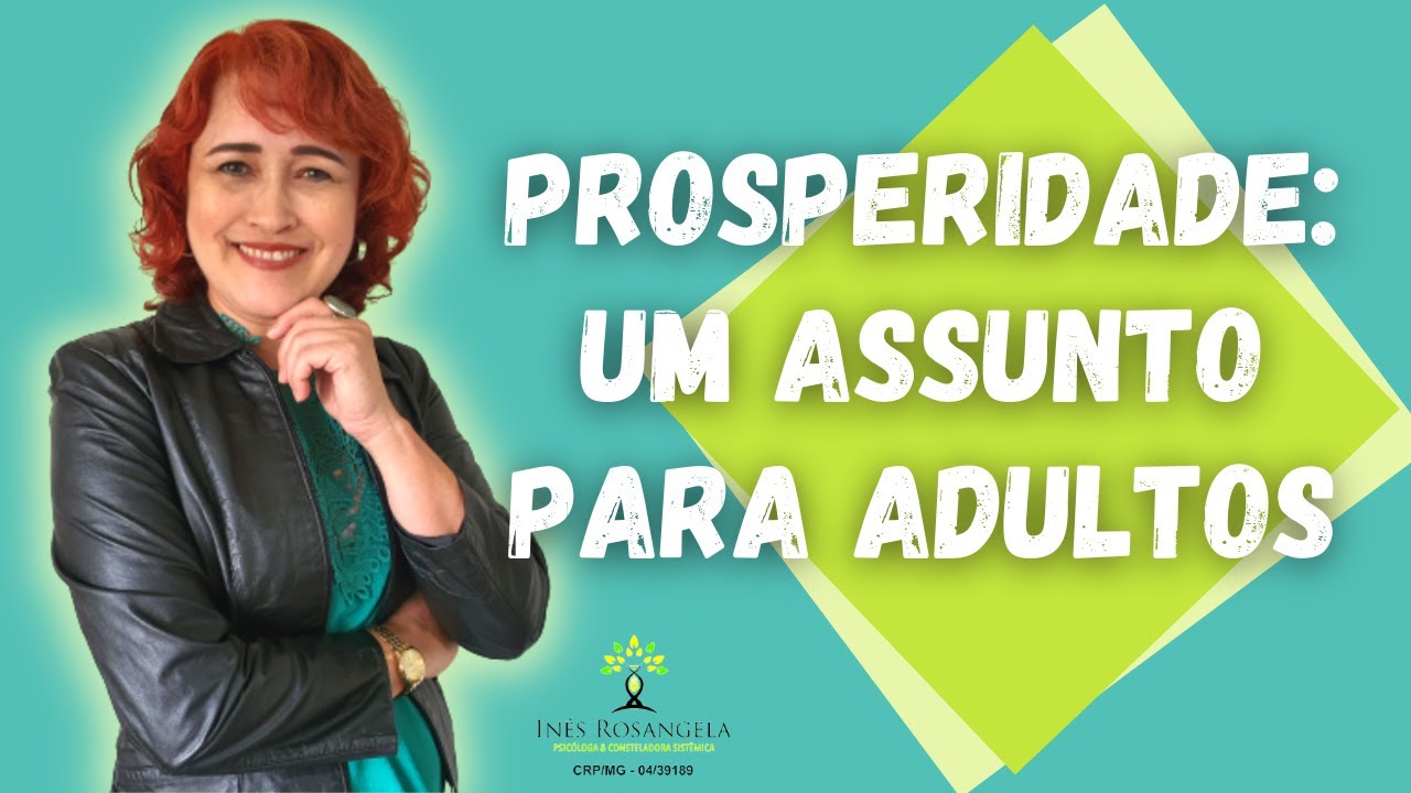 Prosperidade: um assunto para adultos