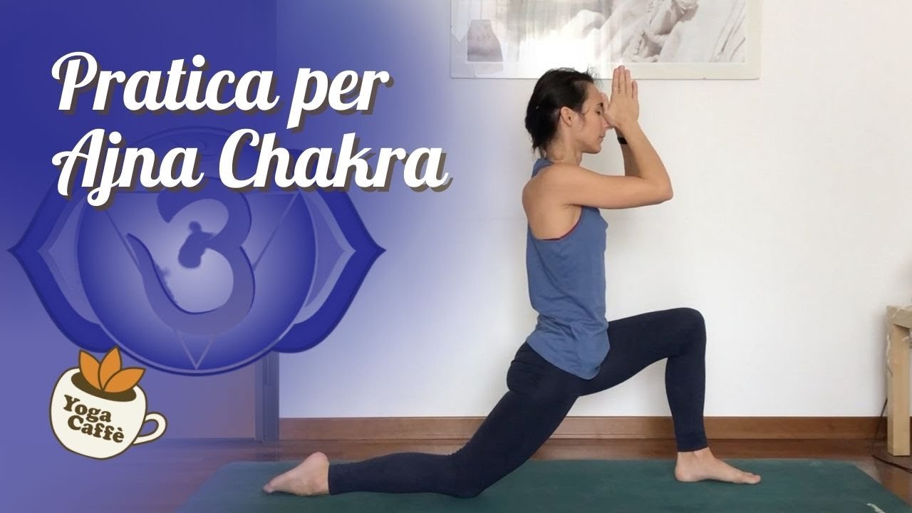 Yoga - Pratica per il Sesto Chakra - Ajna