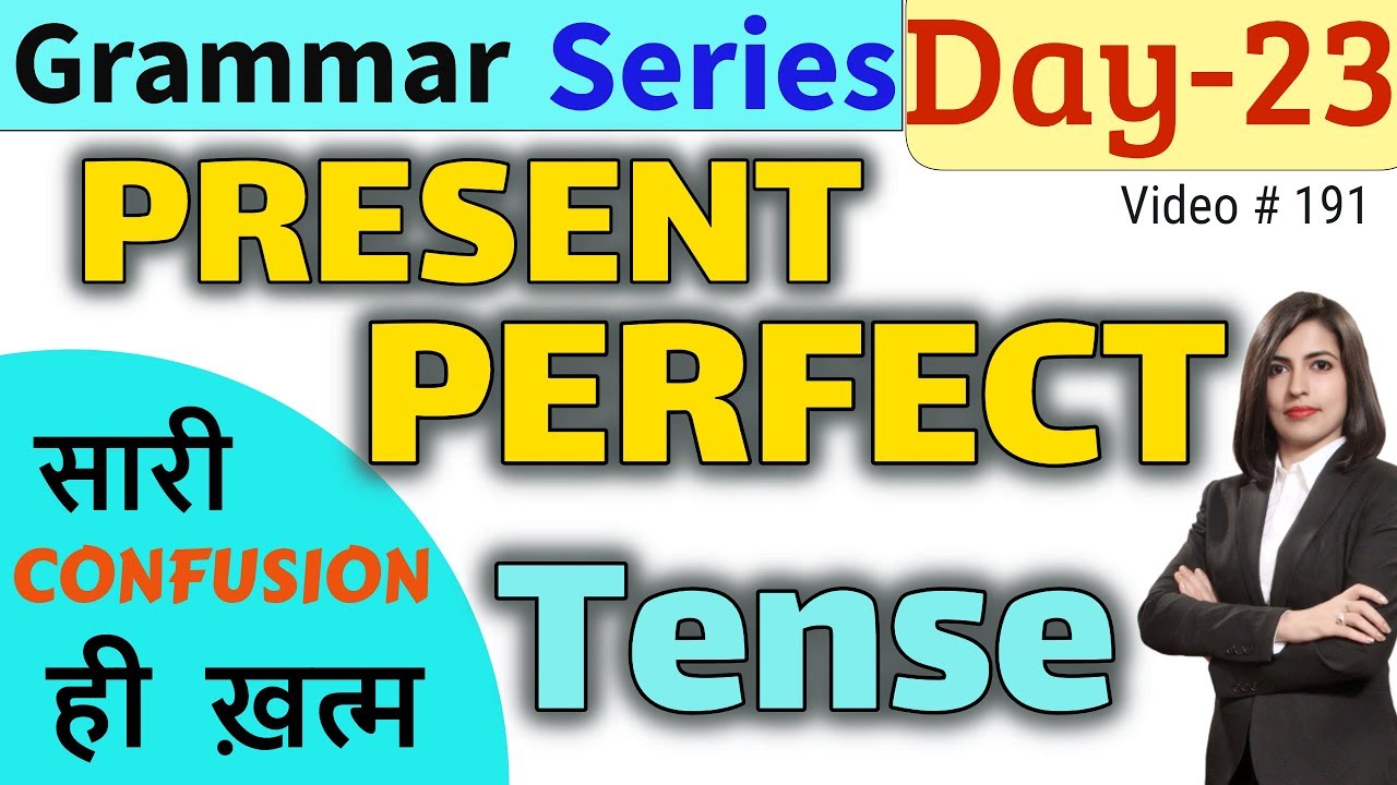 Present Perfect Tense | Has/Have+V3, Perfect Perfect Tense || EC Day23