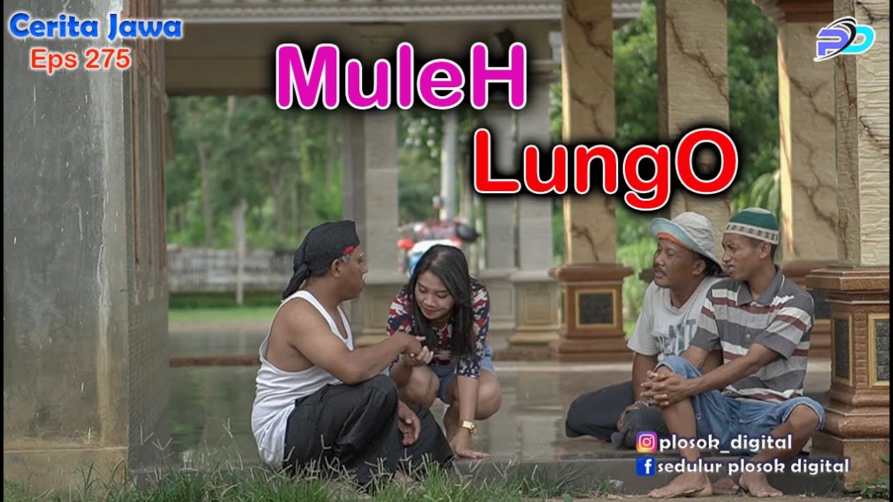 MULEH LUNGO || Eps 275 || Cerita Jawa