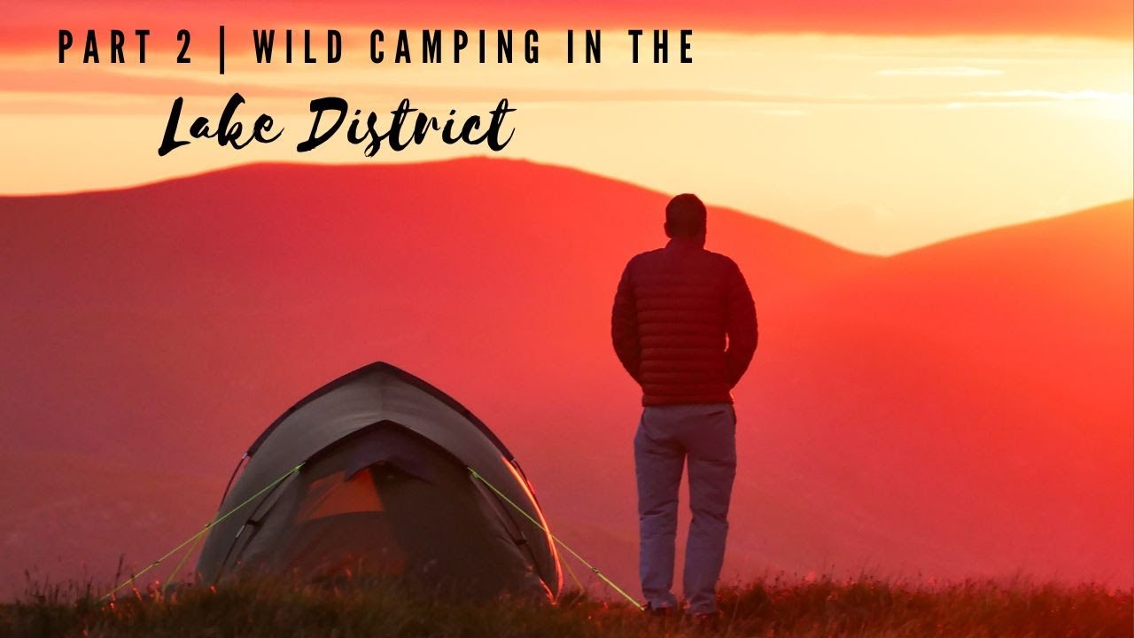 More camping adventures in the Lake District